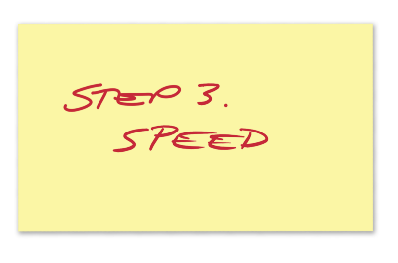Step 3. Speed